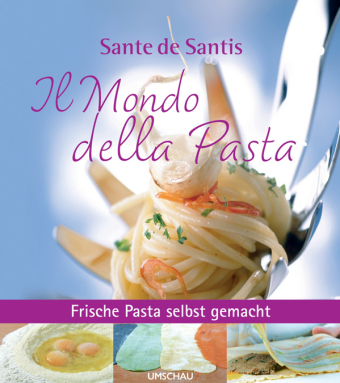 Il Mondo della Pasta Buch